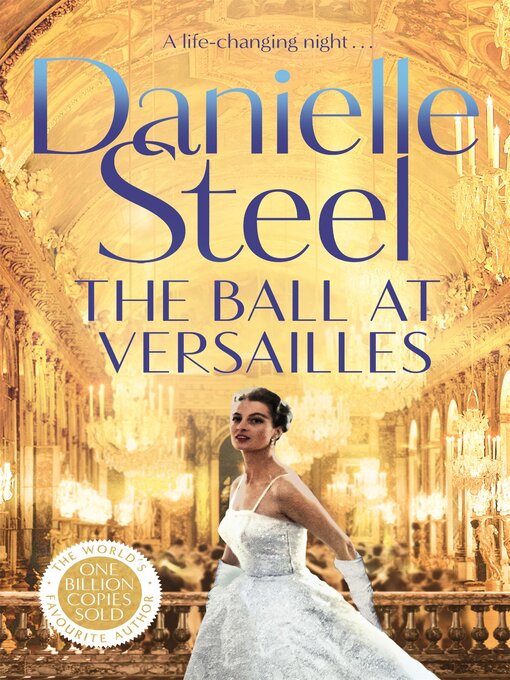 Title details for The Ball at Versailles by Danielle Steel - Available